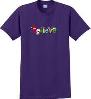 
              Believe - Christmas Day T-Shirt -12 color choices
            