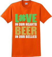 
              Love in our hearts beer in our bellies - St. Patrick's Day T-Shirt
            