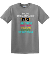 
              Social Media Manager - Can You Do What We're Doing - shirt - T-shirt TSM09
            