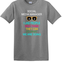 Social Media Manager - Can You Do What We're Doing - shirt - T-shirt TSM09