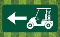 
              Golf Course Aluminum  Left Direction Sign for the Greens, Fairway & Cart Path
            