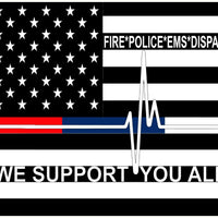 WE SUPPORT OUR FIRE POLICE EMS DISPATCHER 16"x22" Plastic Coroplast Sign 2 SIDED