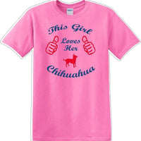 This Girl loves her chihuahua - Dog- Novelty T-shirt