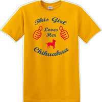 This Girl loves her chihuahua - Dog- Novelty T-shirt