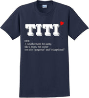 
              Titi - Unique Aunt short sleeved T-Shirt- 12 colors
            