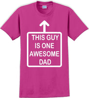 
              This Guy is one Awesome Dad Father's day T-Shirt
            