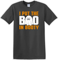 
              I put the BOO in Booty- Halloween - Novelty T-shirt
            