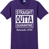 Straight Outta Quarantine Bartender 2020  funny T-Shirt