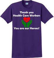
              Thank you Health Care Workers You are our Heroes T-Shirt- Essential Worker Shirt
            