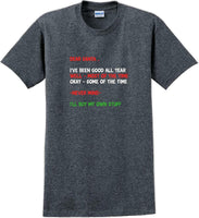 
              Dear santa I've been good all year- Christmas Day T-Shirt -12 color choices
            