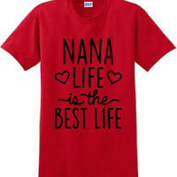 Nana life is the best life , Grandma Mothers day T-Shirt