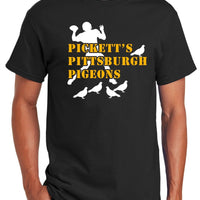 PICKETT'S PITTSBURGH PIGEONS SHIRT BLACK SHIRT SM-5XL