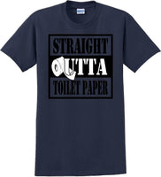 
              Straight outta Toilet Paper funny shirt -13 color choices
            
