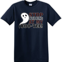 STOP STARING AT MY BOO-TEE - Halloween - Novelty T-shirt