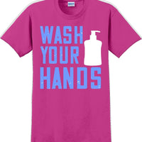 Wash your hands - Funny/Humor T-shirt