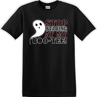 STOP STARING AT MY BOO-TEE - Halloween - Novelty T-shirt