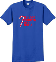 
              It's not going to lick itself - Christmas Day T-Shirt -12 color choices
            