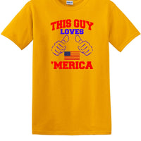 THIS GUY LOVES AMERICA shirt  TLAS1