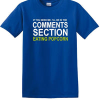 Comments Section - Eating Popcorn - Social Media Fun shirt - T-shirt TSM03