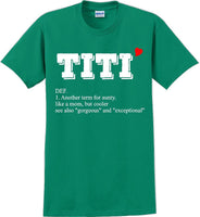
              Titi - Unique Aunt short sleeved T-Shirt- 12 colors
            
