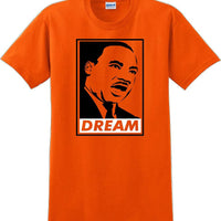 Martin Luther King Jr - DREAM - MLK Shirt
