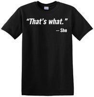 
              That's What She Said - Quote - Funny shirt - short sleeved T-shirt TH02
            