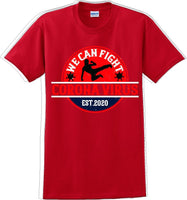 
              We Can Fight the Virus - Funny/Humor T-Shirt
            