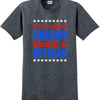IF YOU ENJOY FREEDOM THANK A VETERAN, Veterans day Soldier USA Support T-Shirt