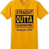 Straight Outta Quarantine Bartender 2020  funny T-Shirt