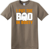 I put the BOO in Booty- Halloween - Novelty T-shirt