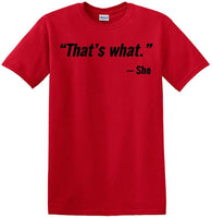 
              That's What She Said - Quote - Funny shirt - short sleeved T-shirt TH02
            