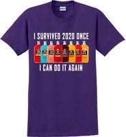 
              I Survived 2020 once I can do it again - Funny T-Shirt
            