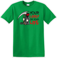 
              YOUR CANDY OR YOUR LIFE - Halloween - Novelty T-shirt
            