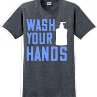Wash your hands - Funny/Humor T-shirt
