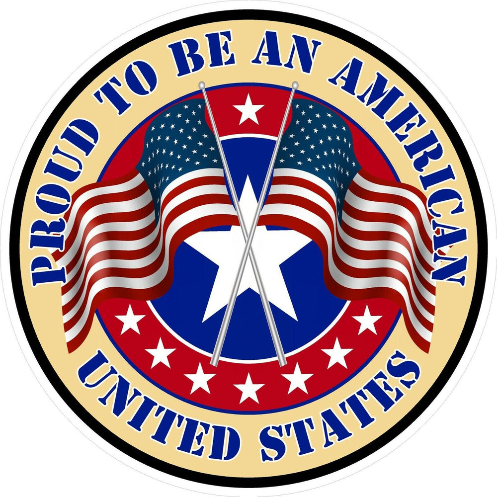 Proud to be an American Round Premium Vinyl Bumper Sticker Decal USA Flag 5YR