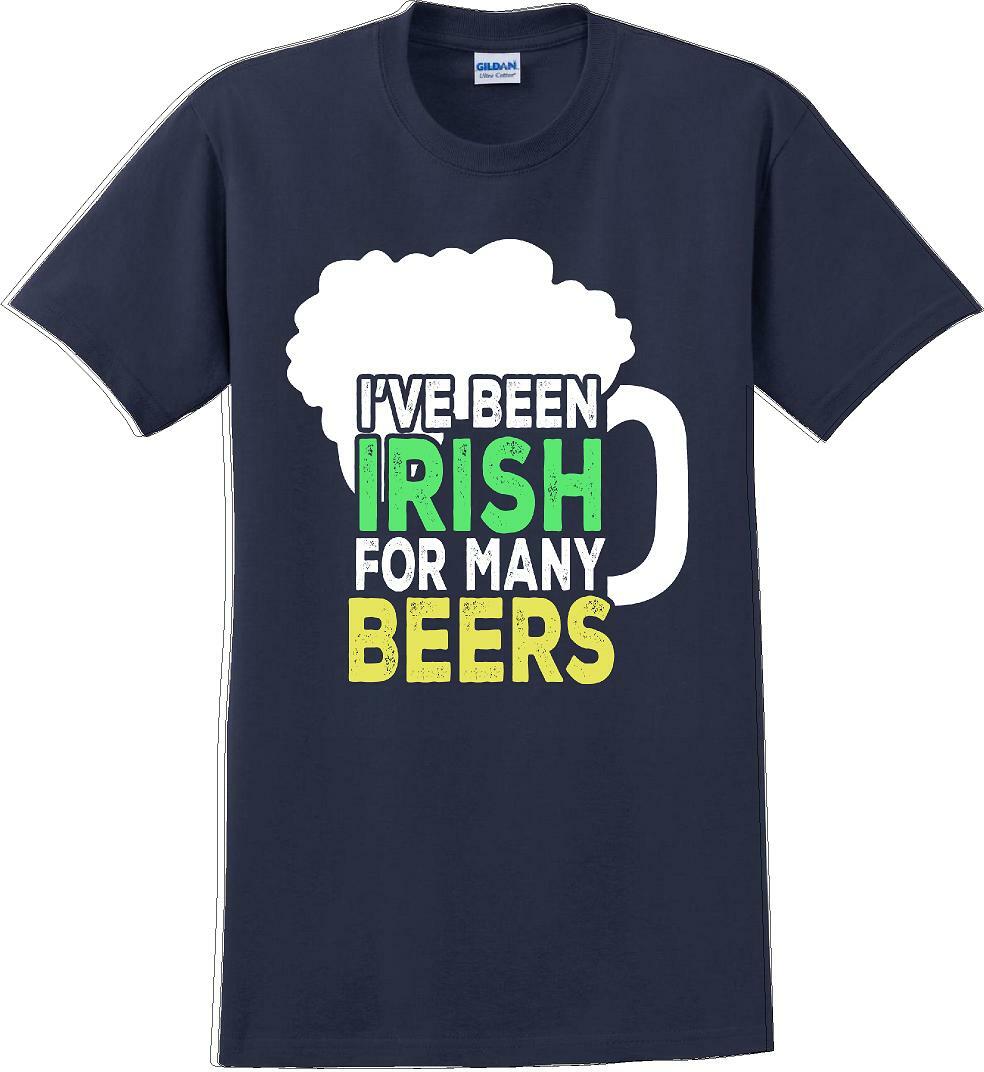 I've been Irish for many Beer's  - St. Patrick's Day T-Shirt