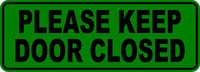 
              Please keep door closed Sticker Vinyl Business Stickers Decal 3"x9"
            