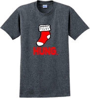 
              Hung - Christmas Day T-Shirt -12 color choices
            