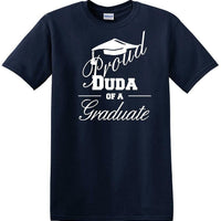 Graduation PROUD DUDA of a Graduate - shirt - short sleeved T-shirt