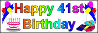 
              HAPPY 41st BIRTHDAY BANNER 2FT X 6FT NEW LARGER SIZE
            