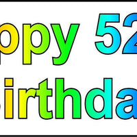 HAPPY 52nd BIRTHDAY BANNER 2FT X 6FT NEW LARGER SIZE
