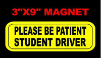 
              Student Driver 3"X9" MAGNET Please Be Patient Car Bumper STICKER MAGNET 3"X9 SDM
            