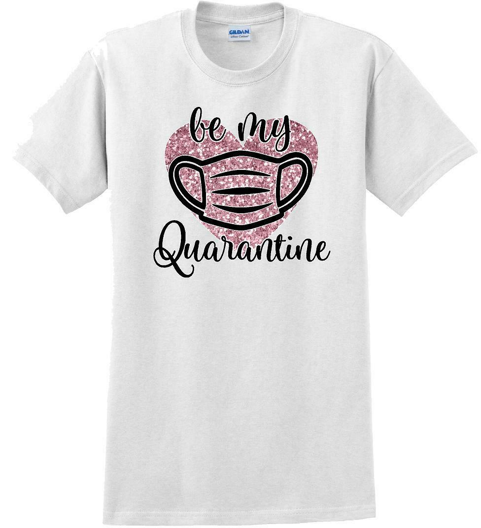 Be My Quarantine Heart PInk Glitter- Valentine's Day Shirts - V-Day shirts