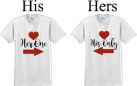 
              Her one His Only  -Couples Shirts-Valentines Day-V- Day shirts-Sold Individually
            