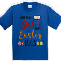 Will Trade Sister for Easter Eggs - Distressed Design-Kids/Youth Easter T-shirt