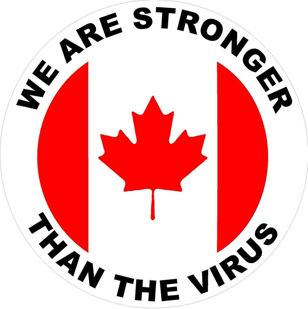 Canada We are stronger than the Virus Decal