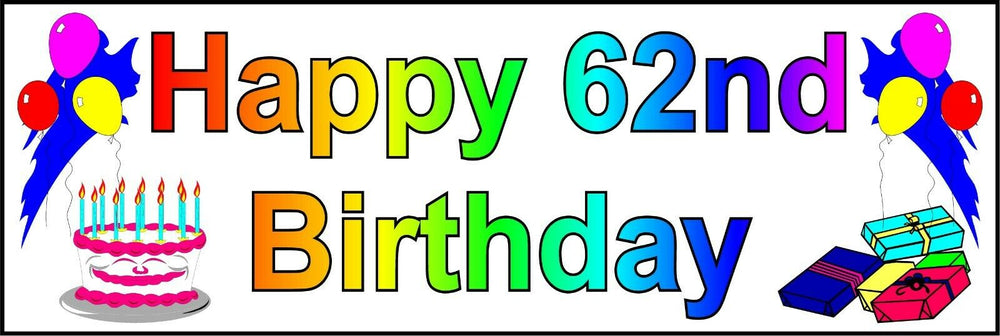 HAPPY 62nd BIRTHDAY BANNER 2FT X 6FT NEW LARGER SIZE