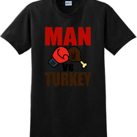MAN VS TURKEY-Thanksgiving Day T-Shirt SM-5XL