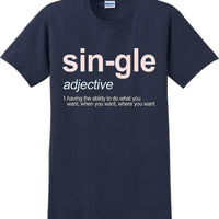 Sin-gle  - Valentine's Day Shirts - V-Day shirts