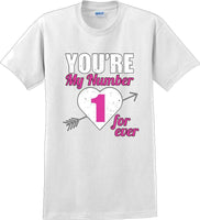 
              You're my number 1 for-ever - Valentine's Day Shirts - V-Day shirts
            